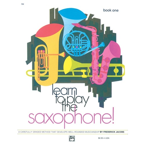 Learn To Play The Saxophone Book 1