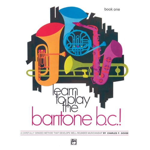 Learn To Play The Baritone Bc Book 1
