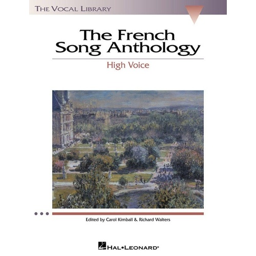 French Song Anthology for High Voice - 320 Pages, Hal Leonard, Includes 60 Songs by 24 Composers, Complete Le Bestiaire and Five Greek Songs