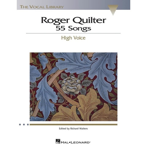 Roger Quilter 55 Songs High Voice - The Vocal Library, Hal Leonard, 232 Pages, Sewn Binding