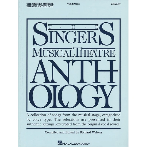 Singer's Musical Theatre Anthology Volume 2 for Tenor Voice, 42 Songs, 224 Pages, Hal Leonard