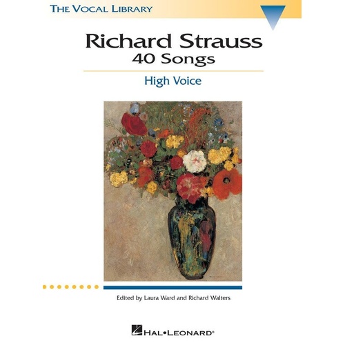 Richard Strauss 40 Songs for High Voice, Edited by Evelyn Lear, Hal Leonard, 184 Pages, Vocal Library