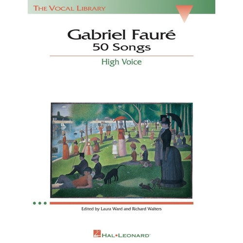 Gabriel Faure 50 Songs for High Voice - The Vocal Library