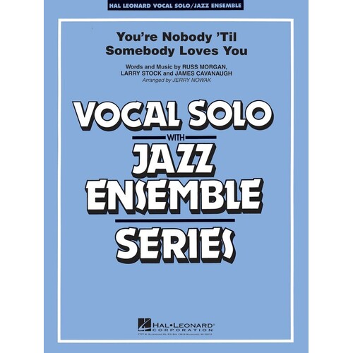 You're Nobody Til Somebody Loves You VoJunior Ensemble 3-4 (Music Score/Parts)