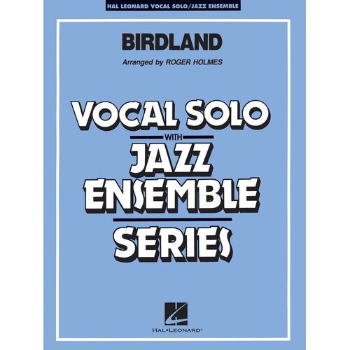 Birdland VoJunior Ensemble 3-4 (Music Score/Parts)