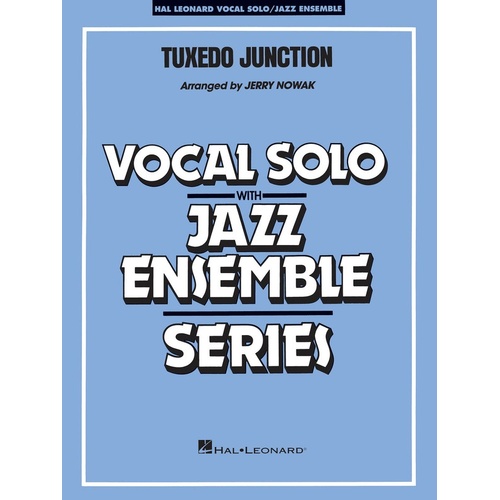 Tuxedo Junction VoJunior Ensemble 3-4 (Music Score/Parts)