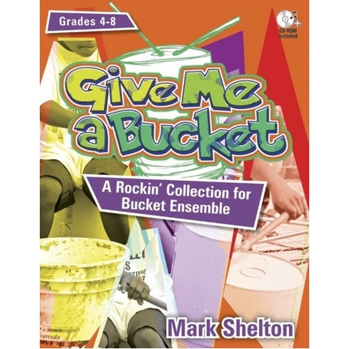Give Me a Bucket BK/CD-ROM by Heritage Music Press