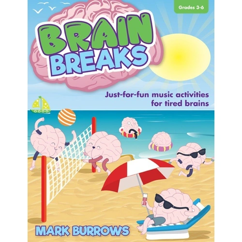 Brain Breaks Teacher Edition by Mark Burrows, 36 Pages, Classroom Activities for Grades 3-6