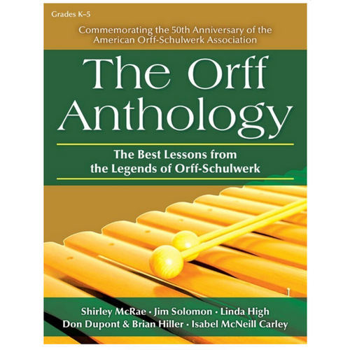 The Orff Anthology: 50th Anniversary Collection for Grades K-5