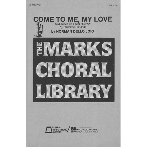 Come To Me My Love SATB (Octavo)