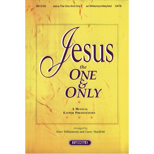 Jesus The One And Only SATB