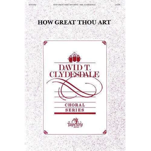 How Great Thou Art SATB
