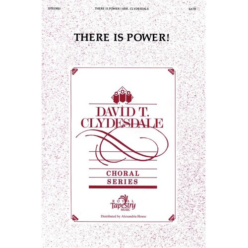 There Is Power! SATB