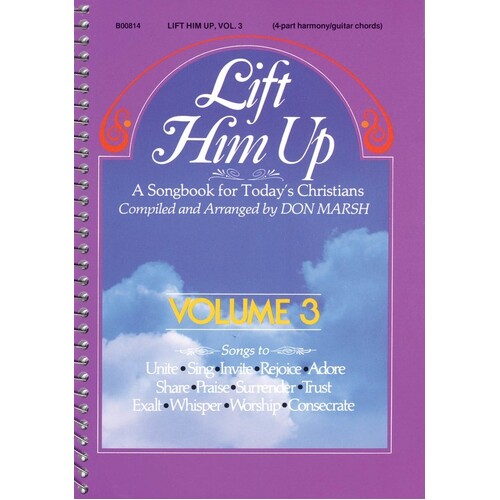 Lift Him Up Vol 3