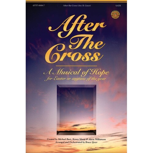 After The Cross - Musical Hope For Easter SATB