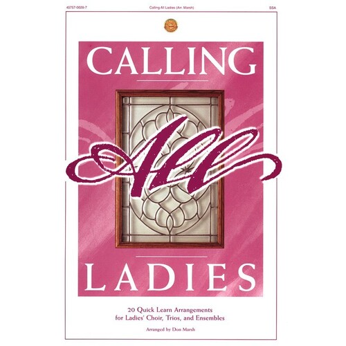 Calling All Ladies SSA
