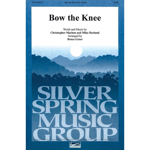 Bow The Knee SATB