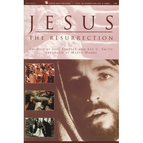 Jesus The Resurrection SATB
