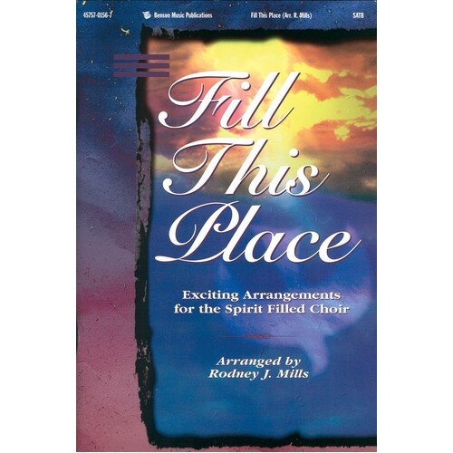Fill This Place SATB