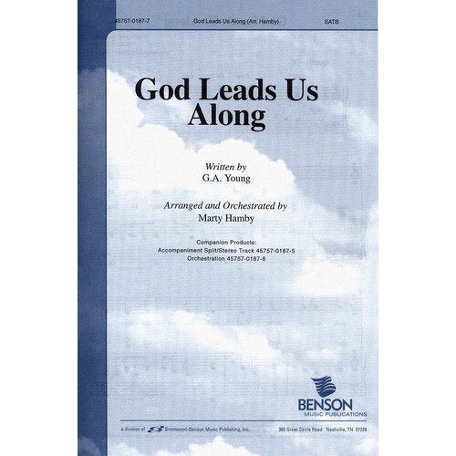 God Leads Us Along SATB