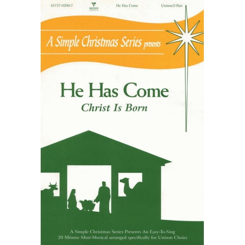 He Has Come Unison/2Pt