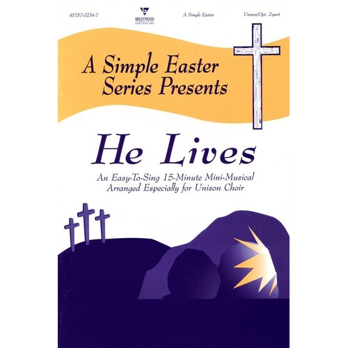 He Lives Choral Book Unison/2Pt