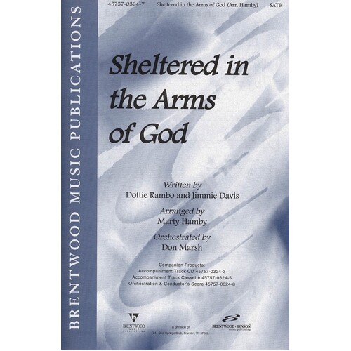 Sheltered In The Arms Of God SATB