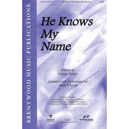 He Knows My Name SATB