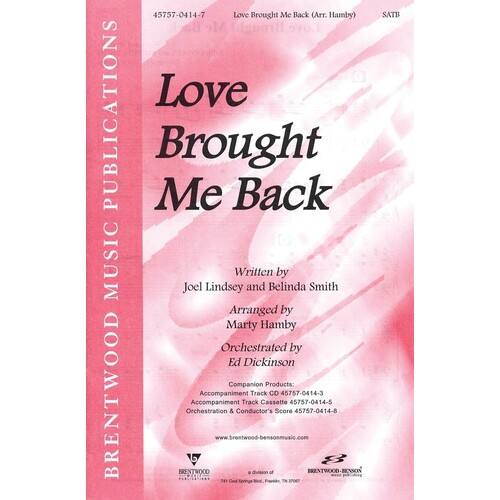 Love Brought Me Back SATB