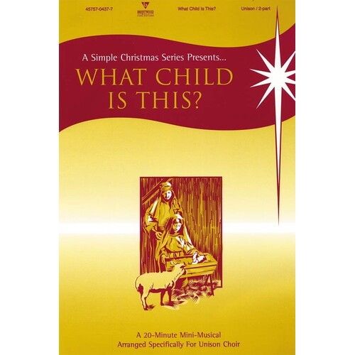 What Child Is This? Unison/2Pt