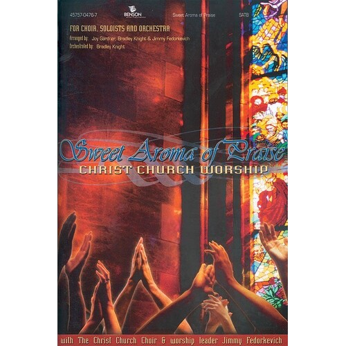 Sweet Aroma Of Praise Choral Book SATB