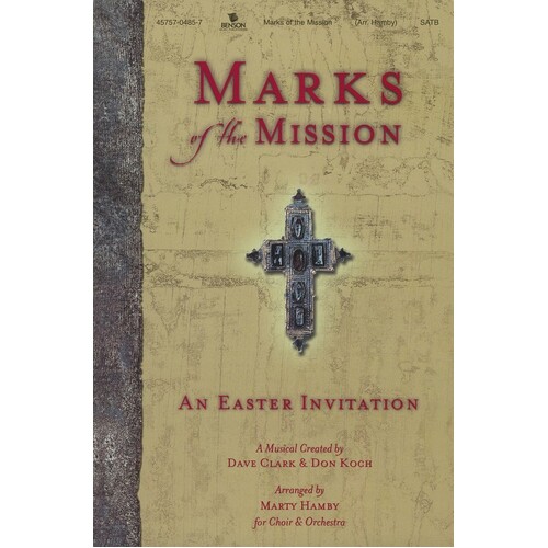 Marks Of The Mission Choral SATB