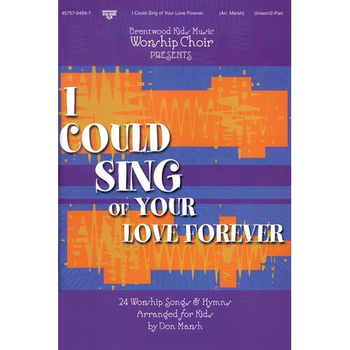I Could Sing Love Forever Unison/2Pt
