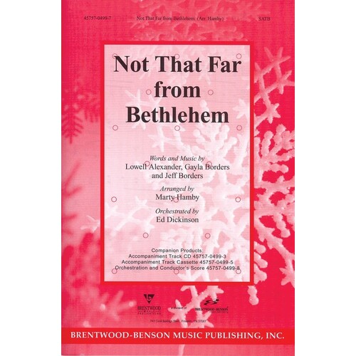 Not That Far From Bethlehem SATB