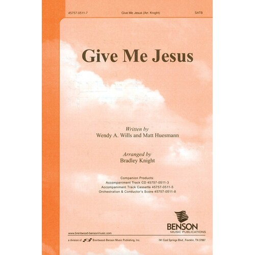 Give Me Jesus SATB