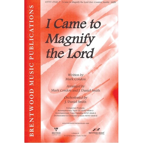 I Came To Magnify The Lord SATB