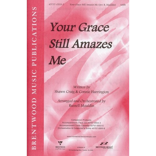 Your Grace Still Amazes Me SATB