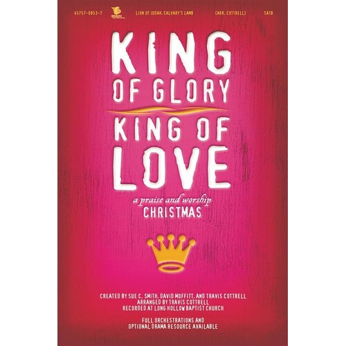 King Of Glory King Of Love SATB