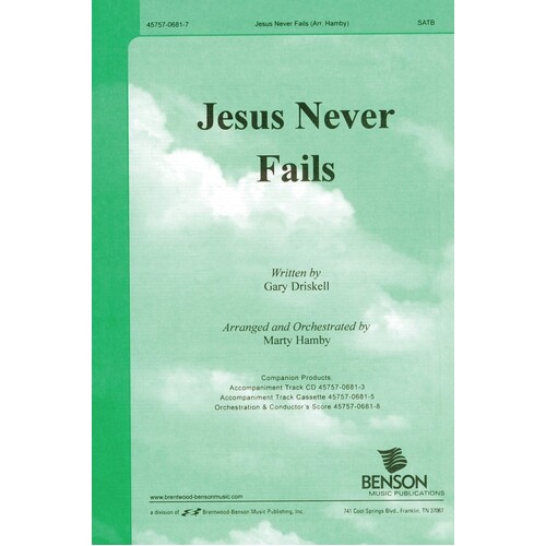 Jesus Never Fails SATB