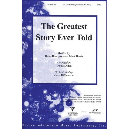 Greatest Story Ever Told SATB