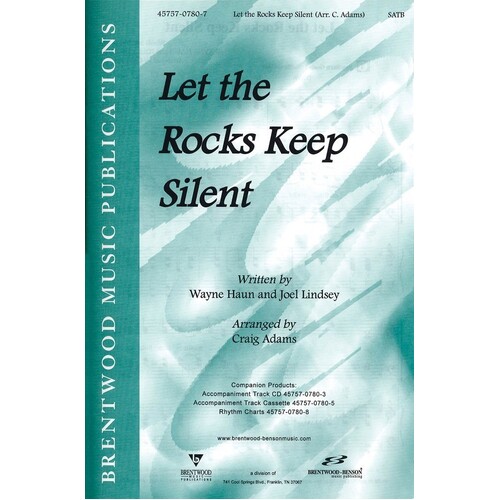 Let The Rocks Keep Silent SATB