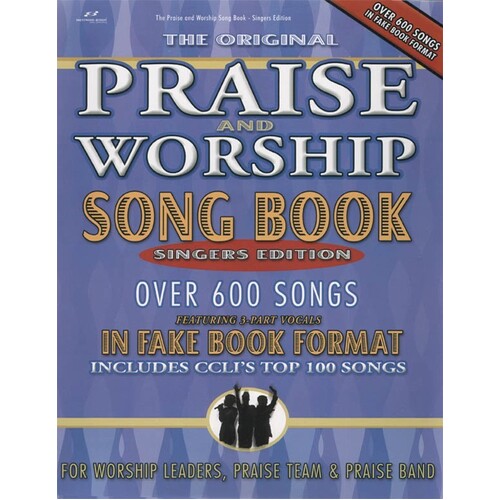 PRAISE and WORSHIP FAKE BOOK SINGERS EDITION