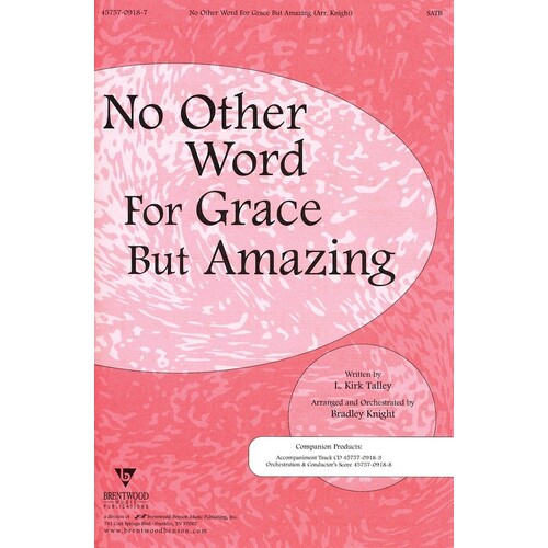 No Other Word Grace Amazing SATB