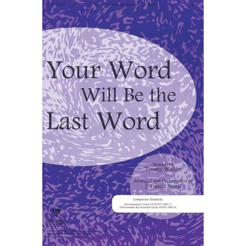 Your Word Will Be The Last Word SATB