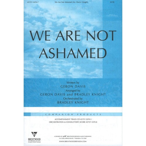 We Are Not Ashamed SATB