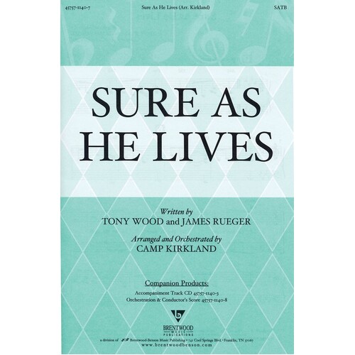 Sure As He Lives SATB