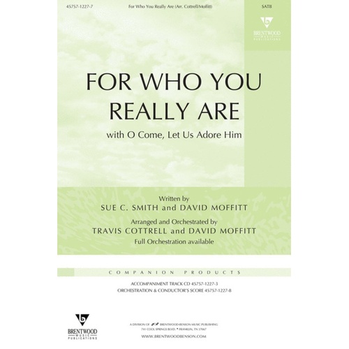 Who You Really Are/O Come Him SATB