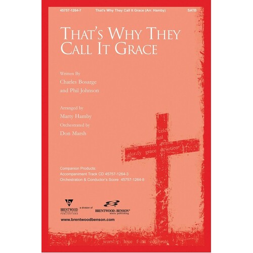 Thats Why They Call It Grace SATB