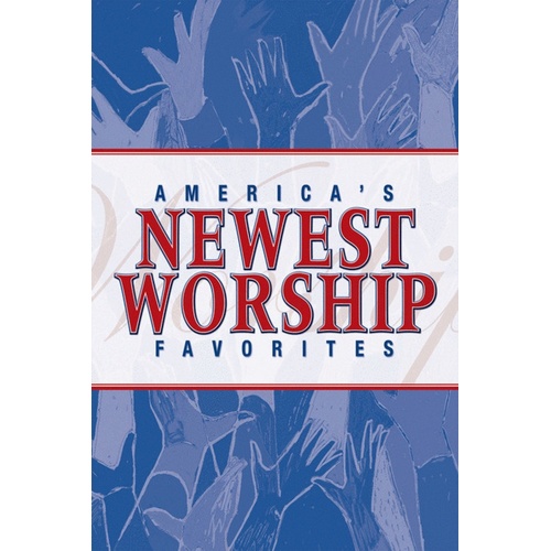 Americas Newest Worship Fav V1 Choral Book SATB