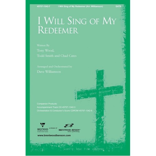 I Will Sing Of My Redeemer SATB